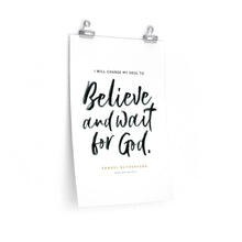 Load image into Gallery viewer, &quot;Believe and Wait&quot; Poster — Samuel Rutherford