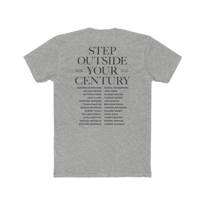 Step Outside Your Century Shirt